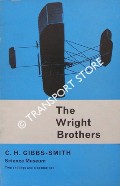 Book cover of The Wright Brothers - A brief account of their work 1899 - 1911 by GIBBS-SMITH, C.H. 